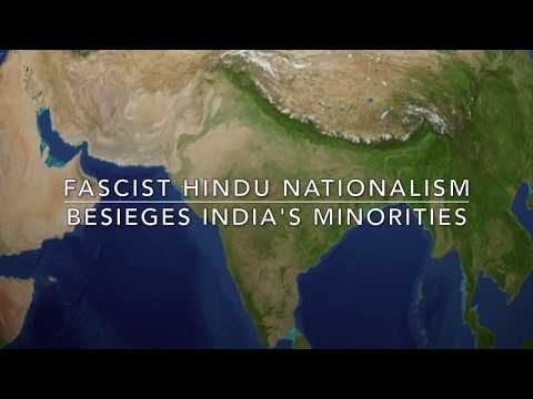 Fascist Hindu Nationalism Besieges India&#039;s Minorities