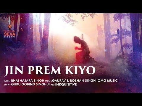 Jin Prem Kiyo - Dharam Seva Records - Guru Gobind Singh Ji - Bhai Hajara Singh