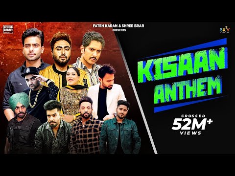 Kisaan Anthem | Mankirt| Nishawn| Jass | Jordan| Fazilpuria| Dilpreet| Flow| Shree| Afsana|Bobby